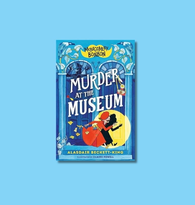 Montgomery Bonbon: Murder at the Museum